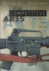 The Competitive AR15 The Mouse that Roared